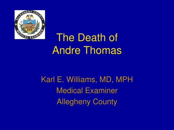 The Death of Andre Thomas