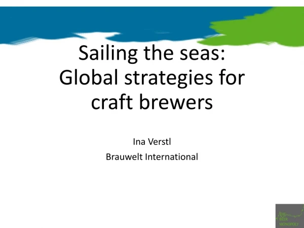 Sailing the seas : Global strategies for craft brewers
