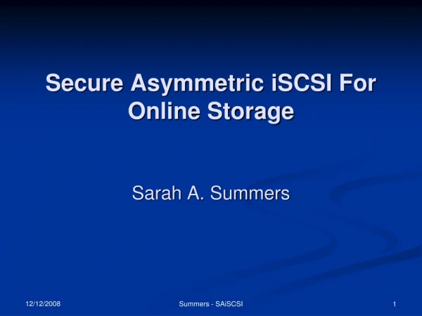 Secure Asymmetric iSCSI For Online Storage