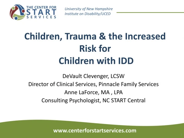 Children, Trauma &amp; the Increased Risk for Children with IDD