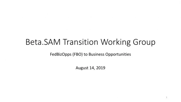 Beta.SAM Transition Working Group