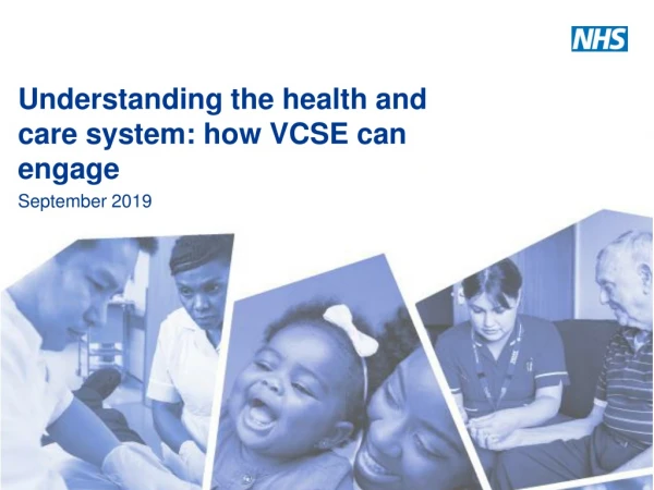Understanding the health and care system: how VCSE can engage September 2019