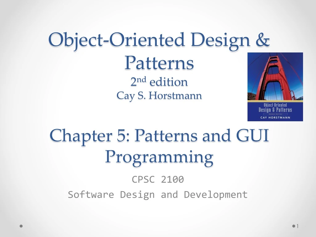 object oriented design patterns 2 nd edition cay s horstmann chapter 5 patterns and gui programming