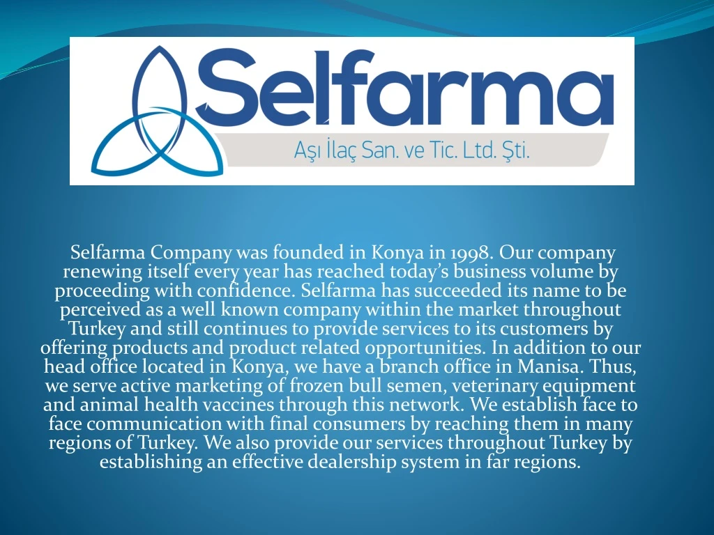 selfarma company was founded in konya in 1998