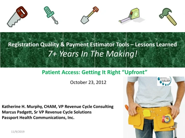 Registration Quality &amp; Payment Estimator Tools – Lessons Learned 7+ Years In The Making!