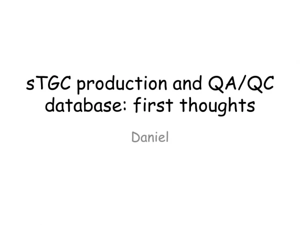 sTGC production and QA/QC database: first thoughts