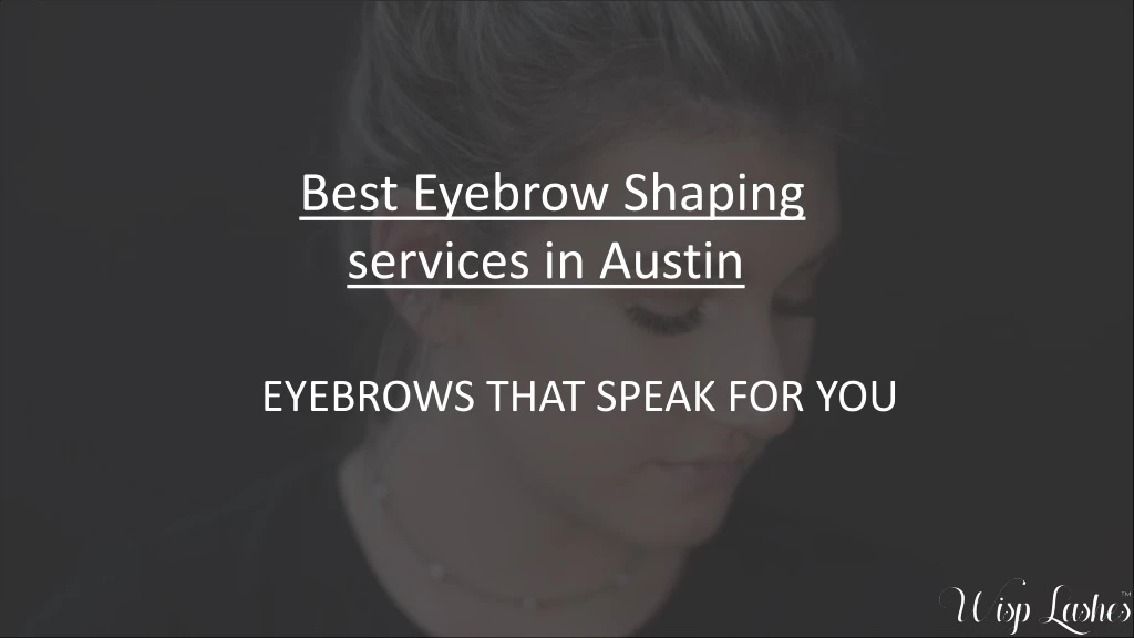 best eyebrow shaping services in austin
