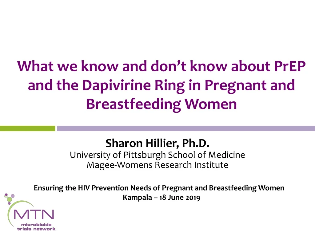 what we know and don t know about prep and the dapivirine ring in pregnant and breastfeeding women