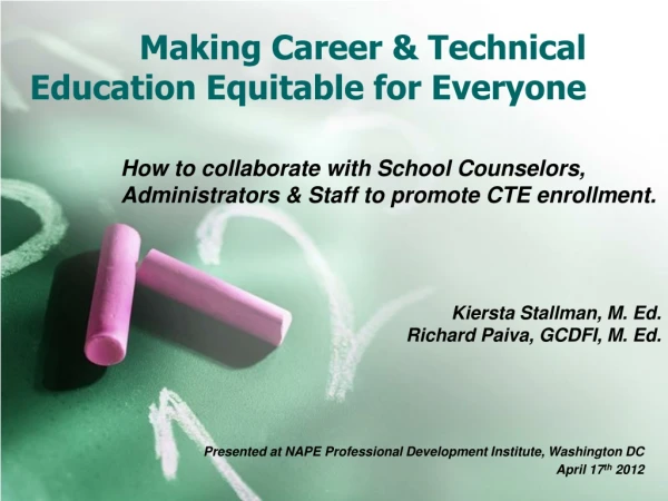 Making Career &amp; Technical Education Equitable for Everyone