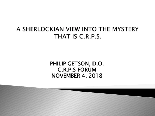 A SHERLOCKIAN VIEW INTO THE MYSTERY THAT IS C.R.P.S.