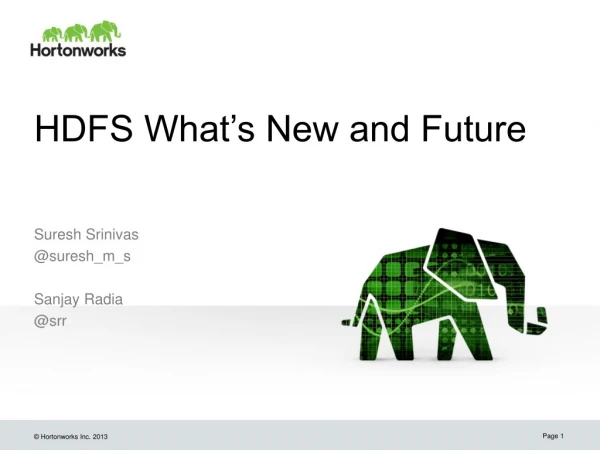 HDFS What’s New and Future