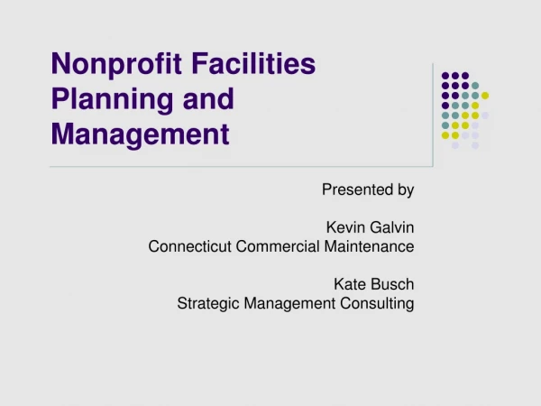 Nonprofit Facilities Planning and Management