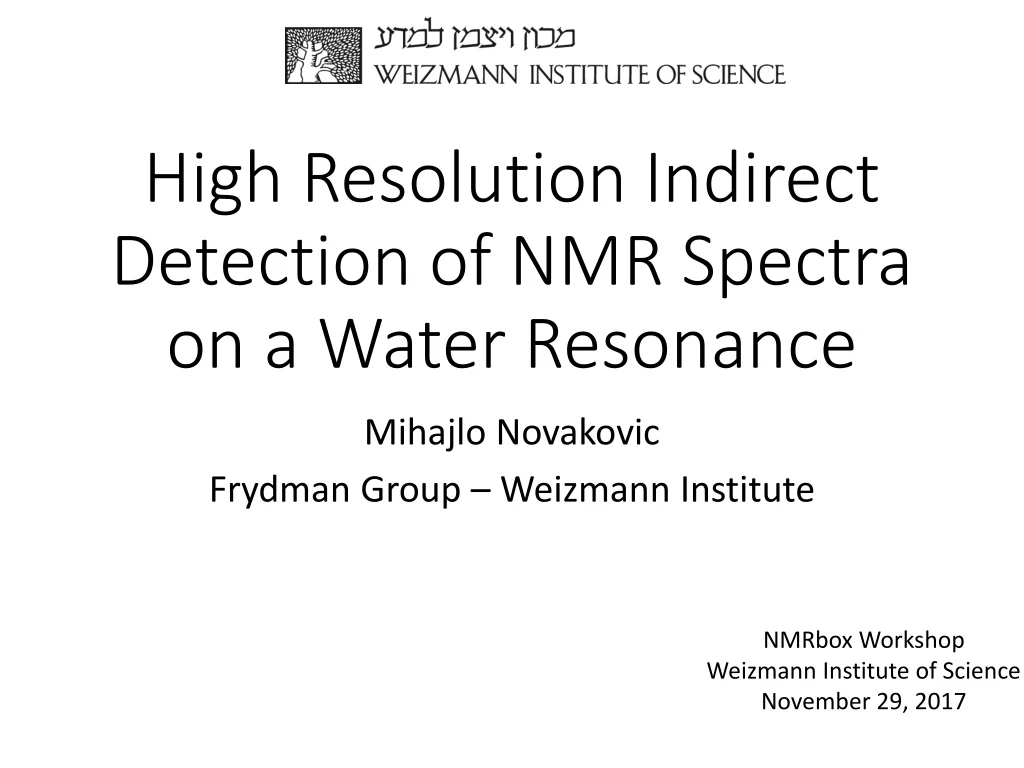 high resolution indirect detection of nmr spectra on a water resonance