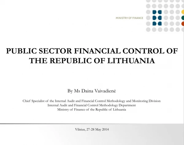 PUBLIC SECTOR FINANCIAL CONTROL OF THE REPUBLIC OF LITHUANIA