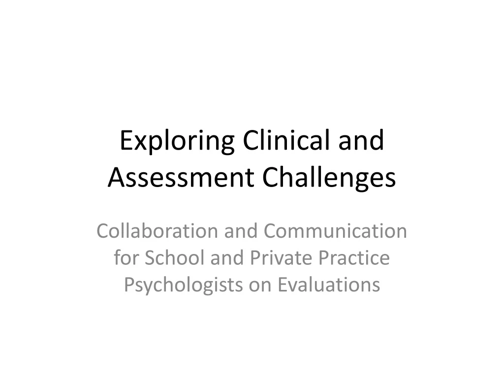 exploring clinical and assessment challenges