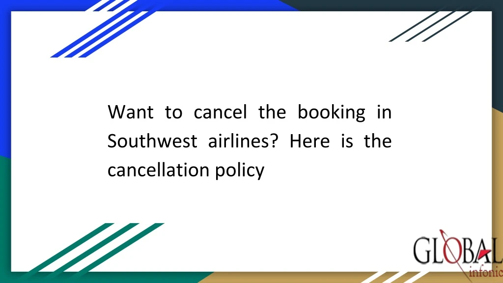 want to cancel the booking in southwest airlines here is the cancellation policy