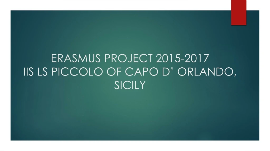 erasmus project 2015 2017 iis ls piccolo of capo d orlando sicily