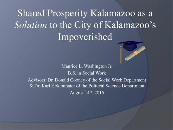 Shared Prosperity Kalamazoo as a Solution to the City of Kalamazoo’s Impoverished