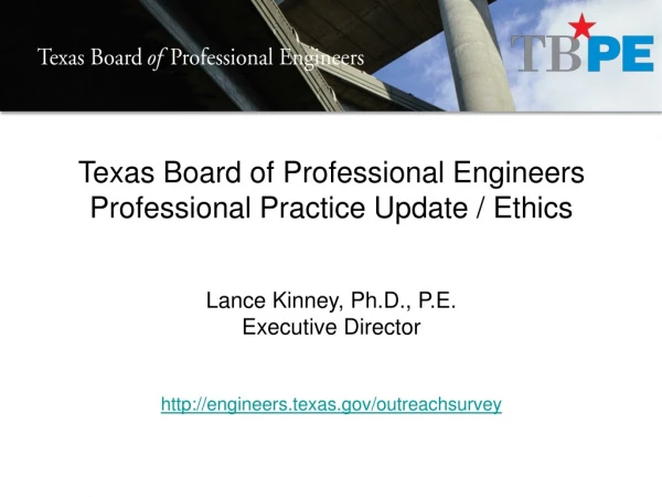 Texas Board of Professional Engineers Professional Practice Update / Ethics