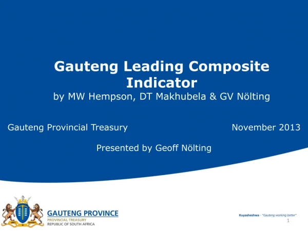 Gauteng Leading Composite Indicator b y MW Hempson, DT Makhubela &amp; GV Nölting