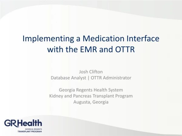Implementing a Medication Interface with the EMR and OTTR