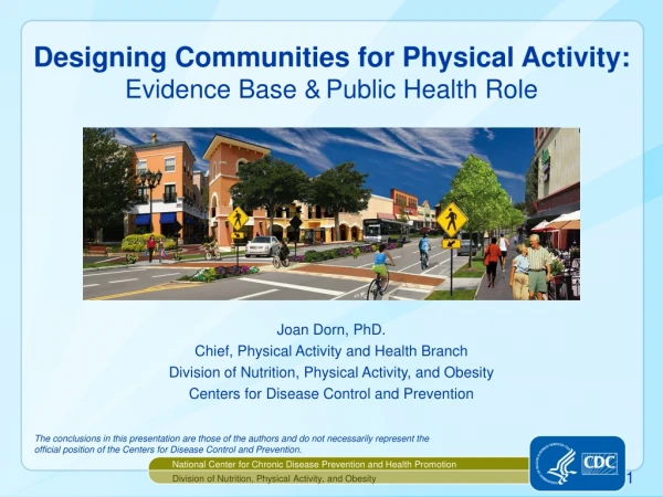 Designing Communities for Physical Activity: Evidence Base &amp; Public Health Role