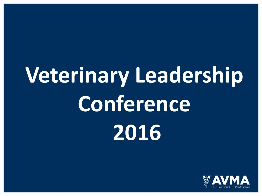 veterinary leadership conference 2016