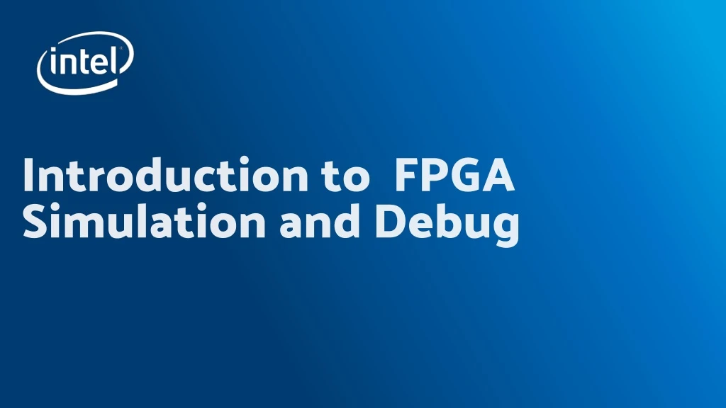 introduction to fpga simulation and debug