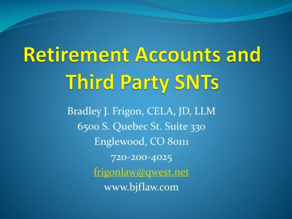 Retirement Accounts and Third Party SNTs