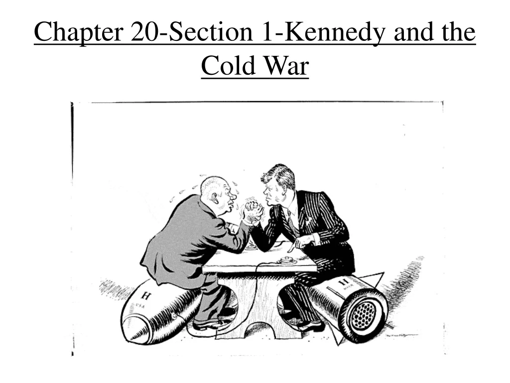 chapter 20 section 1 kennedy and the cold war