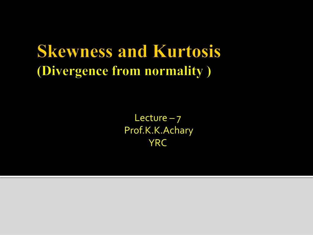 lecture 7 prof k k achary yrc