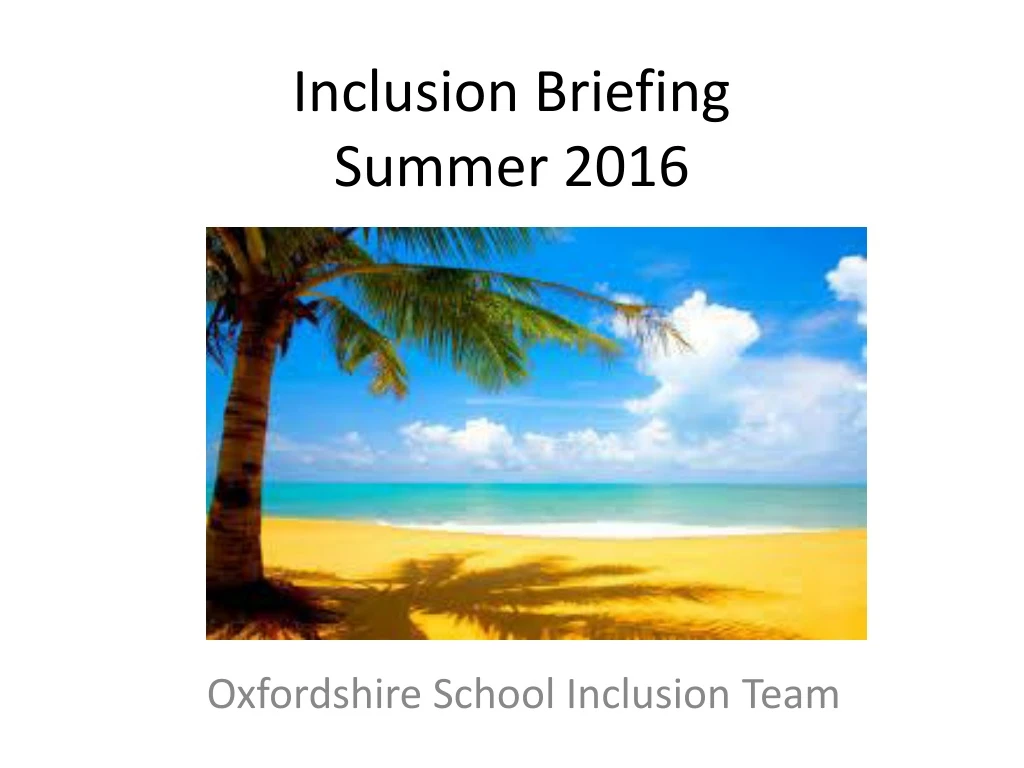 inclusion briefing summer 2016
