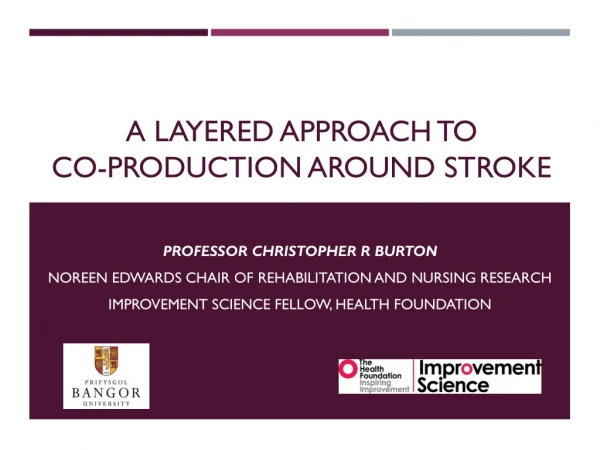 A Layered approach to co-production around stroke