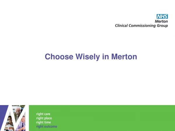 Choose Wisely in Merton