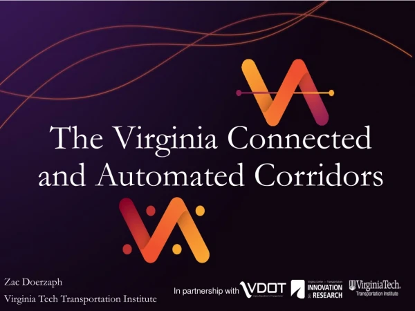 The Virginia Connected and Automated Corridors