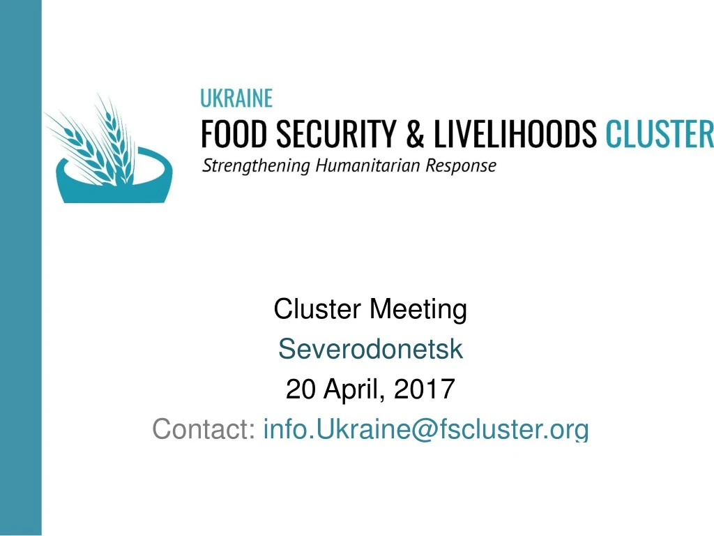 cluster meeting severodonetsk 20 april 2017 contact info ukraine@fscluster org