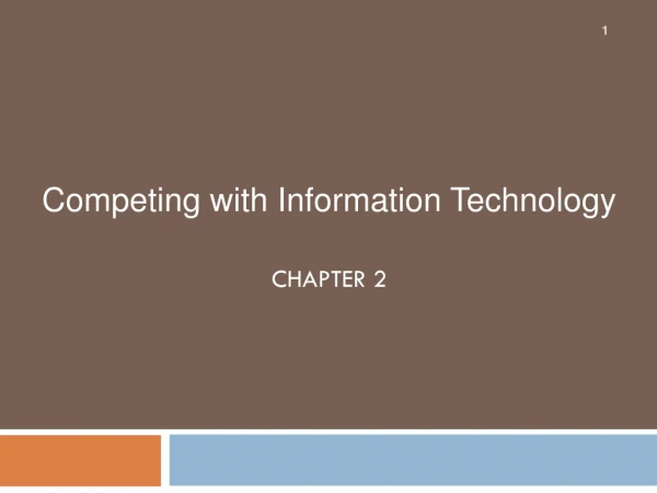 Competing with Information Technology Chapter 2