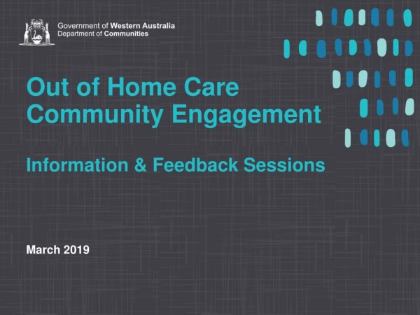 Out of Home Care Community Engagement Information &amp; Feedback Sessions