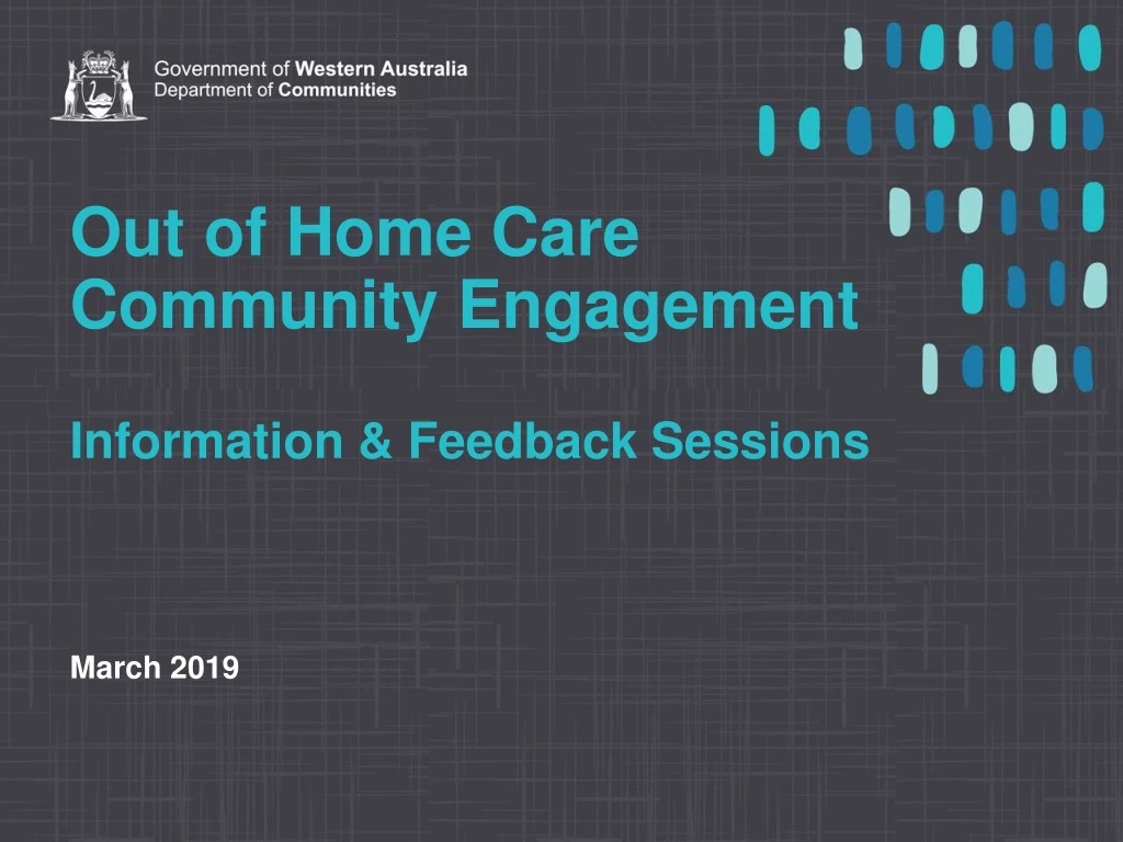 out of home care community engagement information feedback sessions