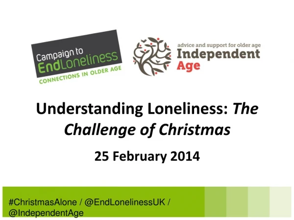 Understanding Loneliness: The Challenge of Christmas 25 February 2014