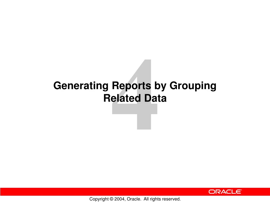 generating reports by grouping related data