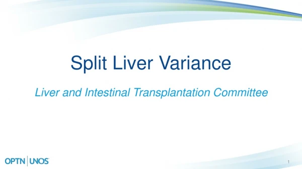 Split Liver Variance