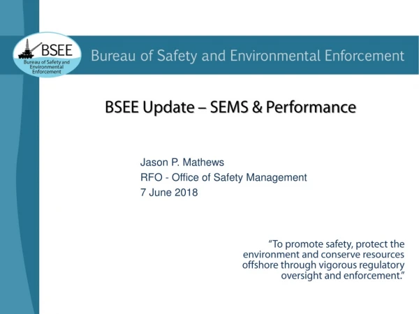 BSEE Update – SEMS &amp; Performance