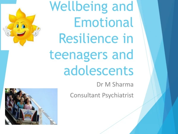 Wellbeing and Emotional Resilience in teenagers and adolescents