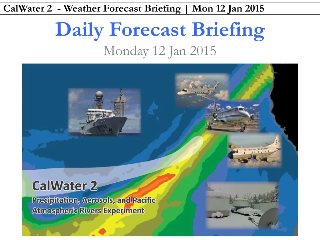 daily forecast briefing monday 12 jan 2015