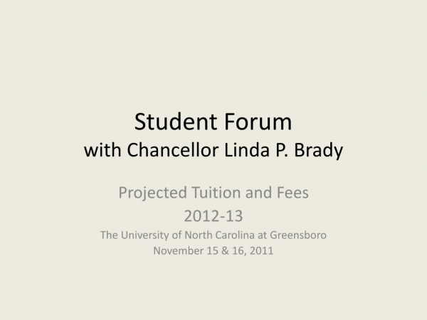 Student Forum with Chancellor Linda P. Brady
