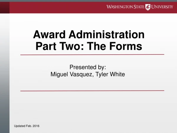 Award Administration Part Two: The Forms