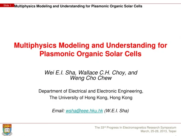 Multiphysics Modeling and Understanding for Plasmonic Organic Solar Cells