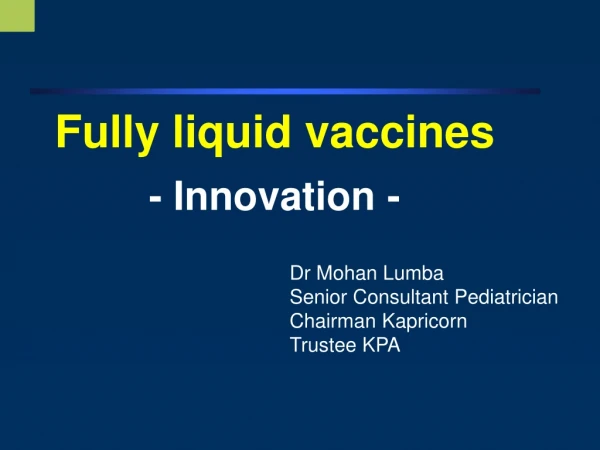 Fully liquid vaccines - Innovation -