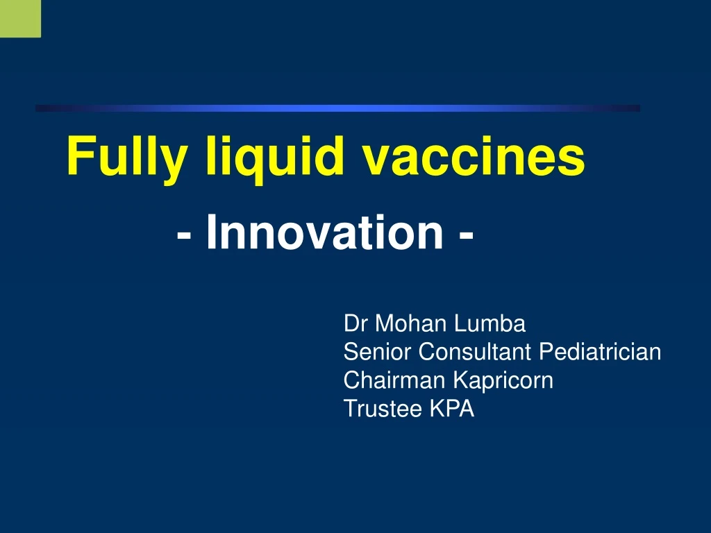 fully liquid vaccines innovation
